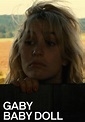 Gaby Baby Doll - movie: watch stream online