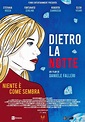 Dietro la notte (película 2021) - Tráiler. resumen, reparto y dónde ver ...