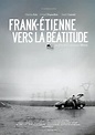 Frank-Étienne vers la Béatitude (S) (C) (2012) - FilmAffinity