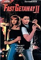 Fast Getaway II (1994) - Watch Online | FLIXANO