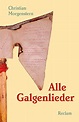 Morgenstern, Christian: Alle Galgenlieder | Reclam Verlag