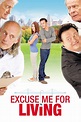 Excuse Me for Living (2012) — The Movie Database (TMDB)