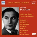 SCHMIDT, Joseph: Arias and Songs (1929-36) Classical Naxos