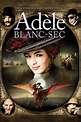 The Extraordinary Adventures of Adele Blanc-Sec – Parent Content Review ...