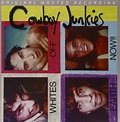 COWBOY JUNKIES - Whites Off Earth Now - Amazon.com Music