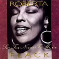 Roberta Flack - Set The Night To Music - hitparade.ch