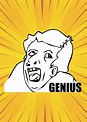 'genius meme' Poster, picture, metal print, paint by limited editions ...