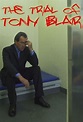 The Trial of Tony Blair (2007) - Moria