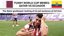 Funny World Cup 2022 Memes: Qatar 0-2 Ecuador - YouTube