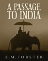 A Passage To India - Edward Morgan Forster - Engbookpdf | free books ...