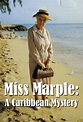 Miss Marple: A Caribbean Mystery - TheTVDB.com