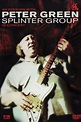 Peter Green: Splinter Group - In Concert (2012) — The Movie Database (TMDB)