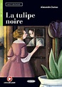 La tulipe noire - Alexandre Dumas | Gestaffelte Lektüren - FRANZÖSISCH ...