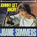 Johnny Get Angry: Joanie Sommers, Joanie Sommers: Amazon.it: CD e Vinili}