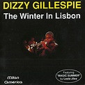 the winter in Lisbon - Dizzy Gillespie | Paris Jazz Corner
