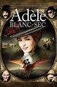 The Extraordinary Adventures of Adèle Blanc-Sec (2010) | The Poster ...