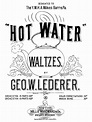 Hot Water Waltzes (Lederer, George Washington) - IMSLP