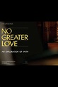 No Greater Love | Film, Trailer, Kritik
