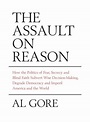 The Assault on Reason | NHBS Academic & Professional Books