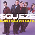 East Side Story, Squeeze - Qobuz