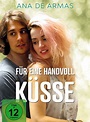 Für eine Handvoll Küsse - Film 2013 - FILMSTARTS.de