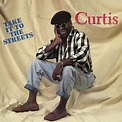 Curtis Mayfield - Take It to the Streets Lyrics and Tracklist | Genius