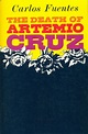 THE DEATH OF ARTEMIO CRUZ. by Fuentes, Carlos. - bookfever.com