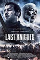 Affiche du film Last Knights - Photo 2 sur 20 - AlloCiné