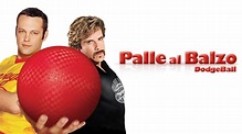 Guarda Palle al Balzo - Dodgeball | Film completo| Disney+