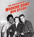 New Release: Bob Dylan - The Philosophy of Modern Song (Hardback Book ...