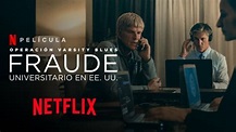 Llega a Netflix ‘Operación Varsity Blues: Fraude Universitario en EU’