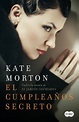 Opinión sobre el último libro de Kate Morton titulado El cumpleaños ...