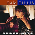 Super Hits - Album by Pam Tillis | Spotify