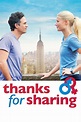 Thanks for Sharing (2013) - Posters — The Movie Database (TMDB)