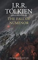 The Fall of Númenor, and Other Tales from the Second Age of Middle ...