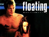 Floating (1999) - Rotten Tomatoes