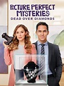 Watch Picture Perfect Mysteries: Dead Over Diamonds | Prime Video