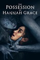 The Possession of Hannah Grace | Elisa Viihde