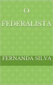 Livro (PDF) Download: O Federalista | Saraiva Conteúdo