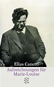 Aufzeichnungen für Marie-Louise - Elias Canetti | S. Fischer Verlage