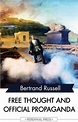 Free Thought and Official Propaganda eBook : Bertrand Russell: Amazon ...