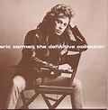 Eric Carmen - The Definitive Collection - Amazon.com Music