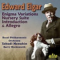 Elgar: "Enigma" Variations; Nursery Suite; Introduction and Allegro for ...