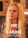 Joe vs Carole - Full Cast & Crew - TV Guide