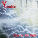 TROUBLE | Run to the Light (Expanded Edition)