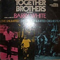 Barry White, Love Unlimited, The Love Unlimited Orchestra* - Together ...