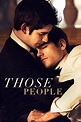 Ver Those People Pelicula Gratis Online - SeriesManta.in