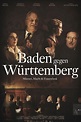 Baden gegen Württemberg (2021) Film-information und Trailer | KinoCheck
