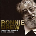 The Last Session A Fond Farewell, Ronnie Drew - Qobuz