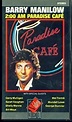 Barry Manilow - 2:00 AM Paradise Cafe [VHS][1984]: Garry C Kief, Barry ...